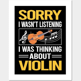 Sorry I Was Not Listening Violin Posters and Art